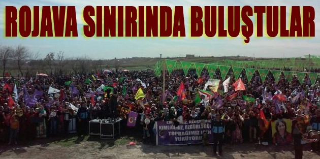 Kadınlar Rojava sınırında buluştular