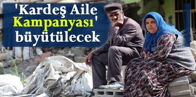 'Kardeş Aile Kampanyası' büyütülecek