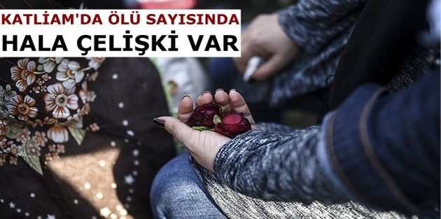 Katliamda ölü sayısında hâlâ çelişki var