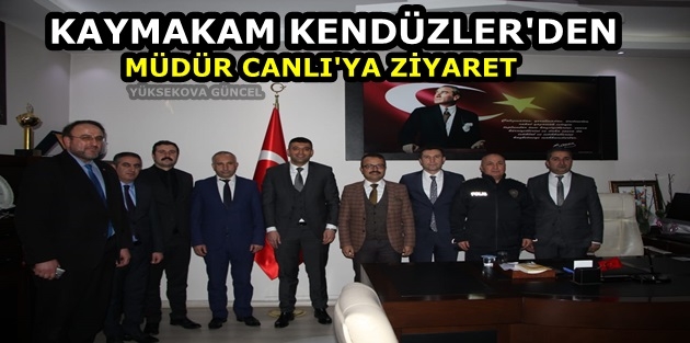 Kaymakam Kendüzler'den Müdür Canlı'ya Ziyaret