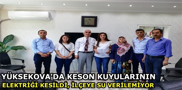 Keson kuyularının elektriği kesildi, şehire su verilemiyor