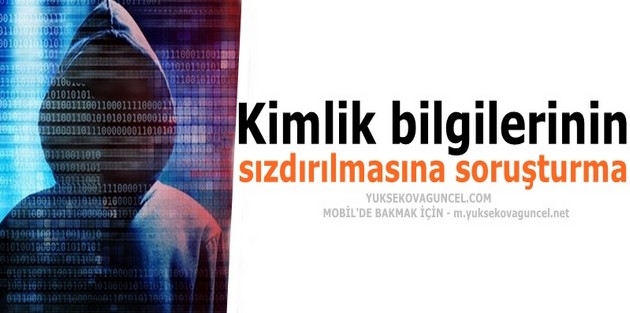 Kimlik bilgilerinin sızdırılmasına soruşturma