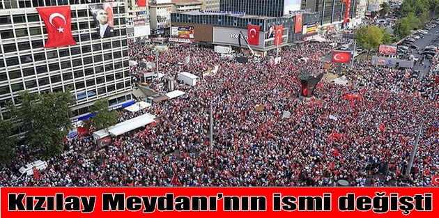 Kızılay Meydanı’nın ismi değişti