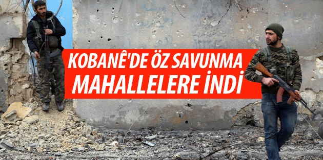 Kobanê'de öz savunma mahallelere indi