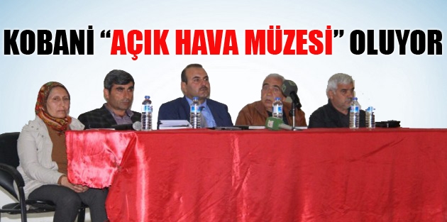 Kobani “açık hava müzesi” oluyor