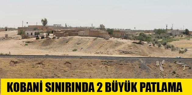 Kobani sınırında 2 büyük patlama