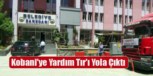 Kobani'ye Yardım Tır'ı Yola Çıktı