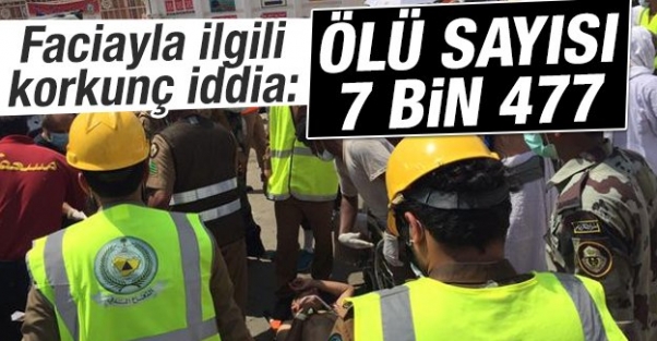 Korkunç iddia: Hac’da ölü sayısı 7 bin 477