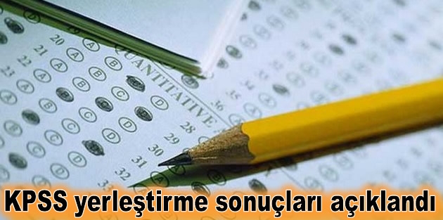 KPSS yerleştirme sonuçları açıklandı