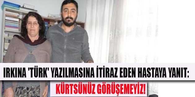 Kürtsünüz görüşemeyiz!