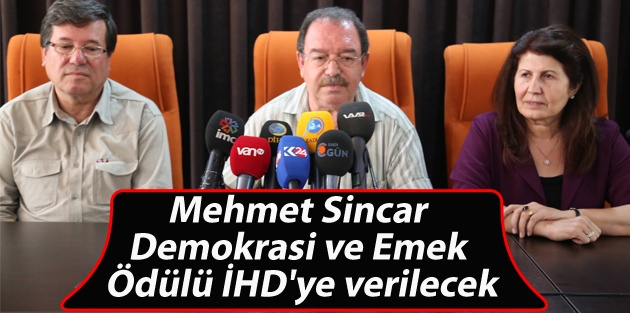 Mehmet Sincar Demokrasi ve Emek Ödülü İHD'ye verilecek