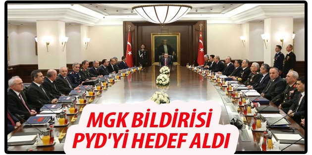 MGK bildirisi PYD'yi hedef aldı 