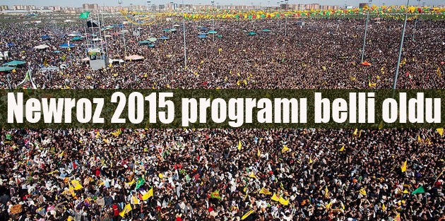 Newroz 2015 programı belli oldu