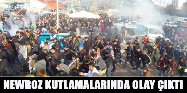 Newroz kutlamalarında olay çıktı