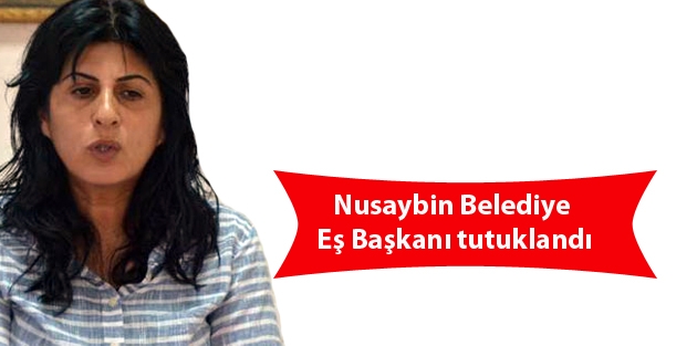 Nusaybin Belediye Eş Başkanı tutuklandı