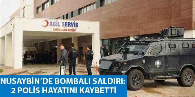 Nusaybin’de bombalı saldırı: 2 polis hayatını kaybetti