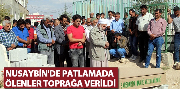 Nusaybin'de patlamada ölenler toprağa verildi