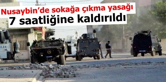 Nusaybin’de sokağa çıkma yasağı 7 saatliğine kaldırıldı