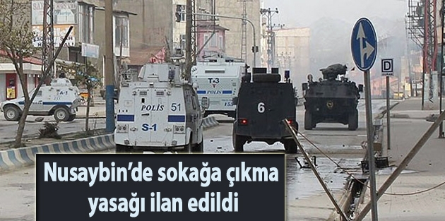 Nusaybin'de sokağa çıkma yasağı