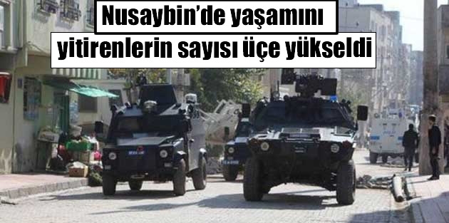 Nusaybin’de yaşamını yitirenlerin sayısı üçe yükseldi