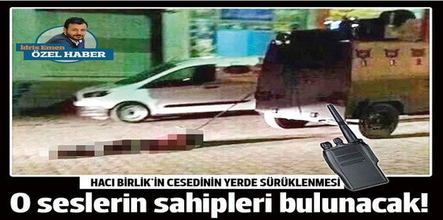 O seslerin sahibi bulunacak!