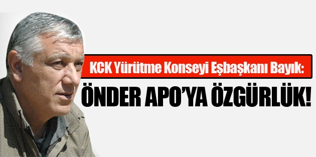 Önder Apo’ya özgürlük!