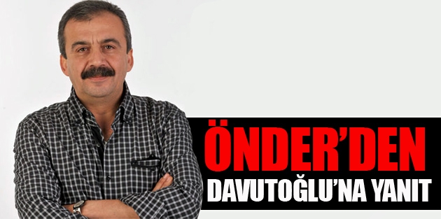 Önder’den Davutoğlu’na yanıt