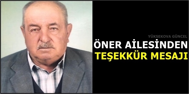 Öner Ailesinden Teşekkür Mesajı