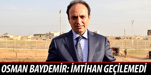 Osman Baydemir: İmtihan geçilemedi