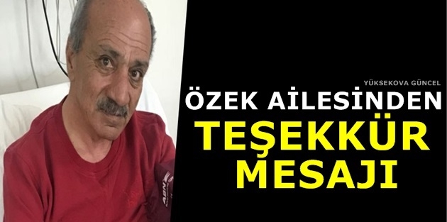 Özek Ailesinden teşekkür mesajı