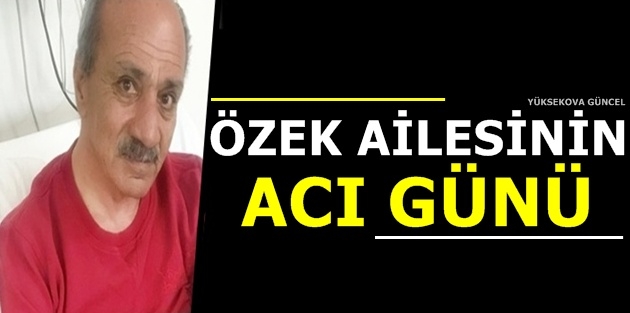 Özek Ailesinin Acı Günü  