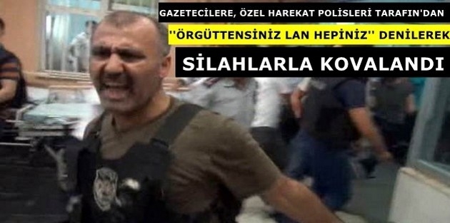 Özel Harekat Polisleri, Gazetecileri Kovalandı