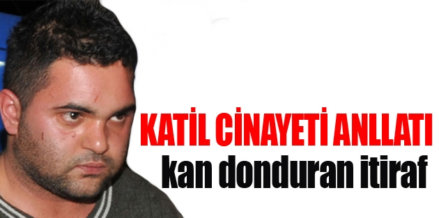 Özgecan cinayetinde kan donduran itiraf