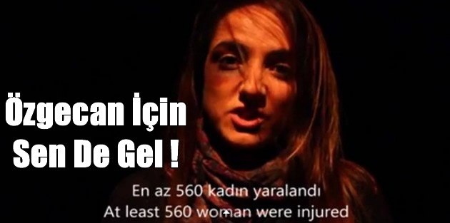 Özgecan İçin Sen De Gel !