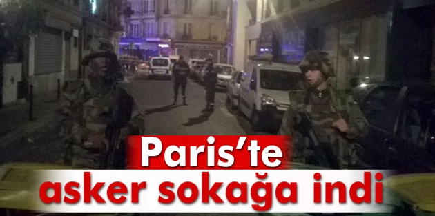 Paris’te askerler sokağa indi