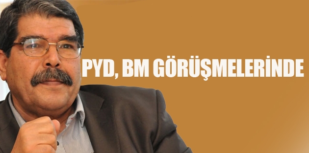 PYD, BM görüşmelerinde