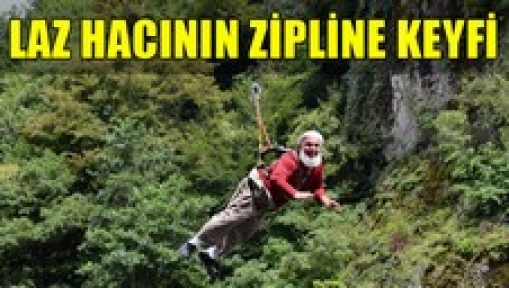 Rize'de Laz hacının zipline keyfi