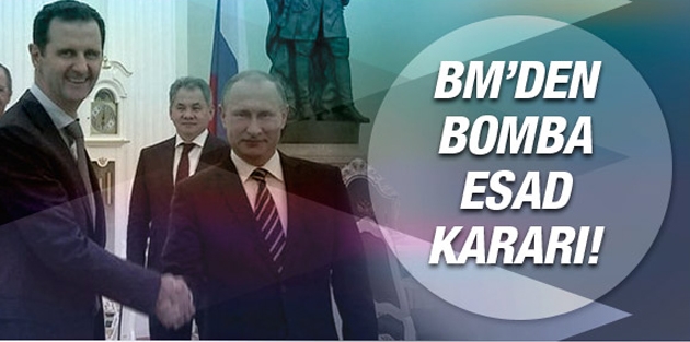 Rusya bastırdı BM'den flaş Esad kararı çıktı!