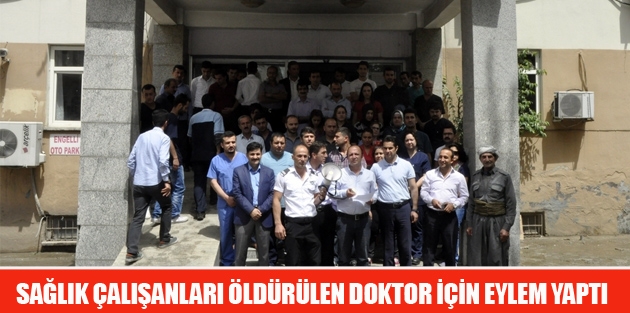 Sağlık Çalışanlar Öldürülen Doktor İçin Eylem Yaptı