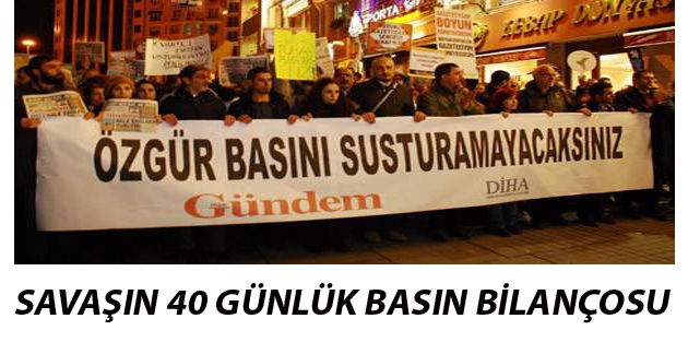 Savaşın 40 günlük basın bilançosu