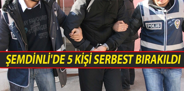 Şemdinli'de 5 kişi serbest bırakıldı