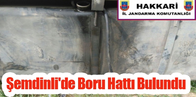 Şemdinli'de Boru Hattı Bulundu