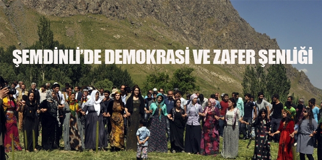 Şemdinli'de 'Demokrasi ve Zafer Şenliği'