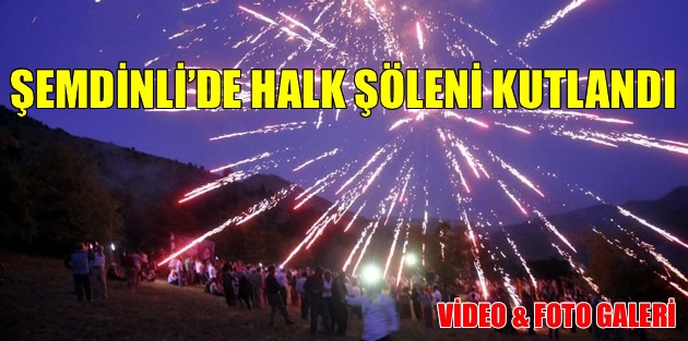 Şemdinli’de Halk Şöleni Kutlandı