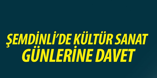 Şemdinli’de Kültür Sanat Günlerine Davet