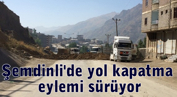 Şemdinli'de Yol kapatma eylemi devam ediyor