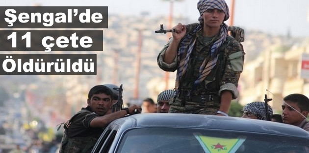 Şengal’de 11 çete öldürüldü