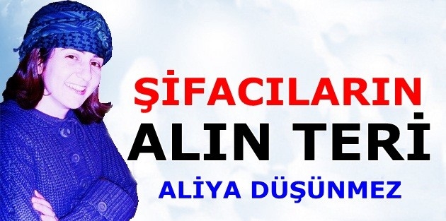 Şifacıların Alın Teri 