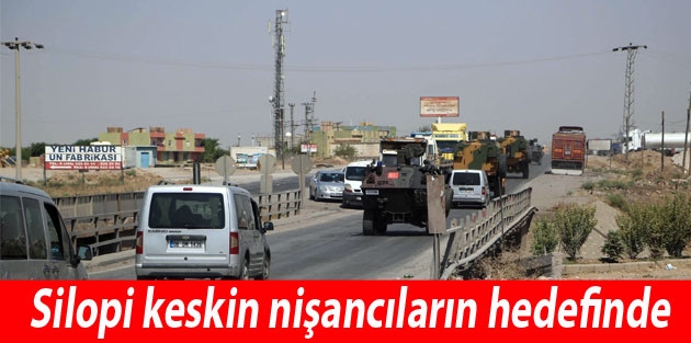 Silopi keskin nişancıların hedefinde