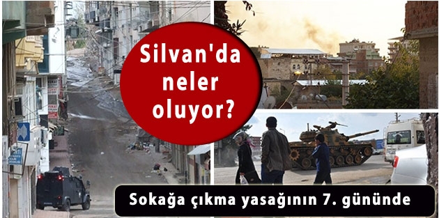 Silvan'da neler oluyor?